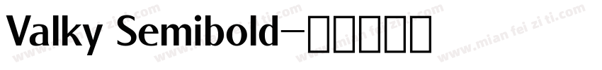 Valky Semibold字体转换